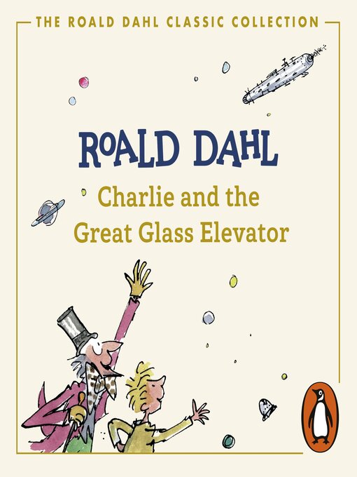 Title details for Charlie and the Great Glass Elevator by Roald Dahl - Available